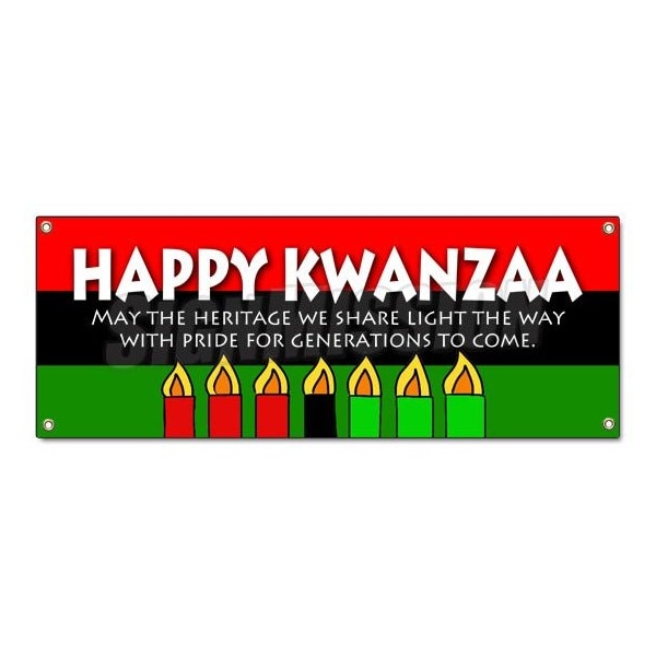 Signmission HAPPY KWANZA MAY THE HERITAGE WE SHARE LIGHT BANNER SIGN B-Happy Kwanza May The Her - main